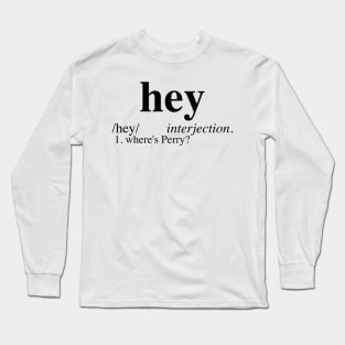 Where's Perry - Dictionary Long Sleeve T-Shirt